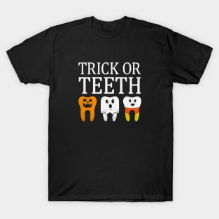 Trick Or Teeth Spooky Halloween Dental Hygienist Assistant Tech Funny Dental Office Group T-Shirt